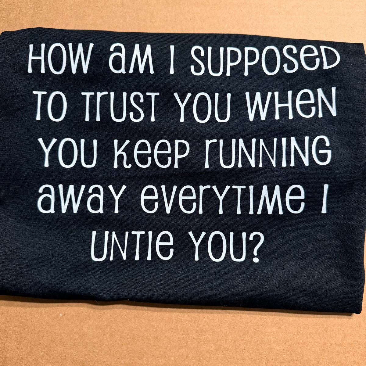 Funny saying T-Shirt size XL